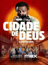 voir serie La Cité de Dieu : La lutte continue saison 1