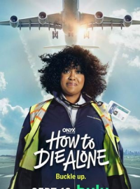 voir serie How to Die Alone saison 1