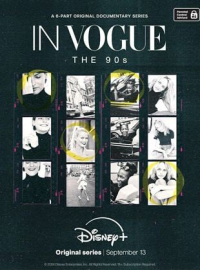 voir serie In Vogue: The 90’s (In Vogue: the 90s) saison 1