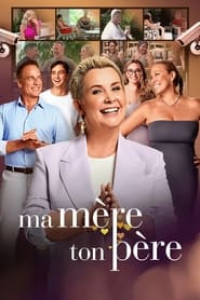 voir serie Ma mère, ton père saison 1