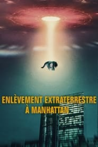 voir serie Enlèvement extraterrestre à Manhattan saison 1