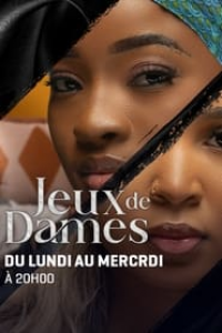 voir serie Jeux de dames saison 1