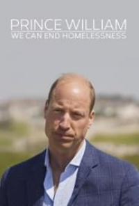 voir serie Prince William: We Can End Homelessness saison 1