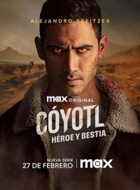 voir serie Coyotl, Hero and Beast saison 1