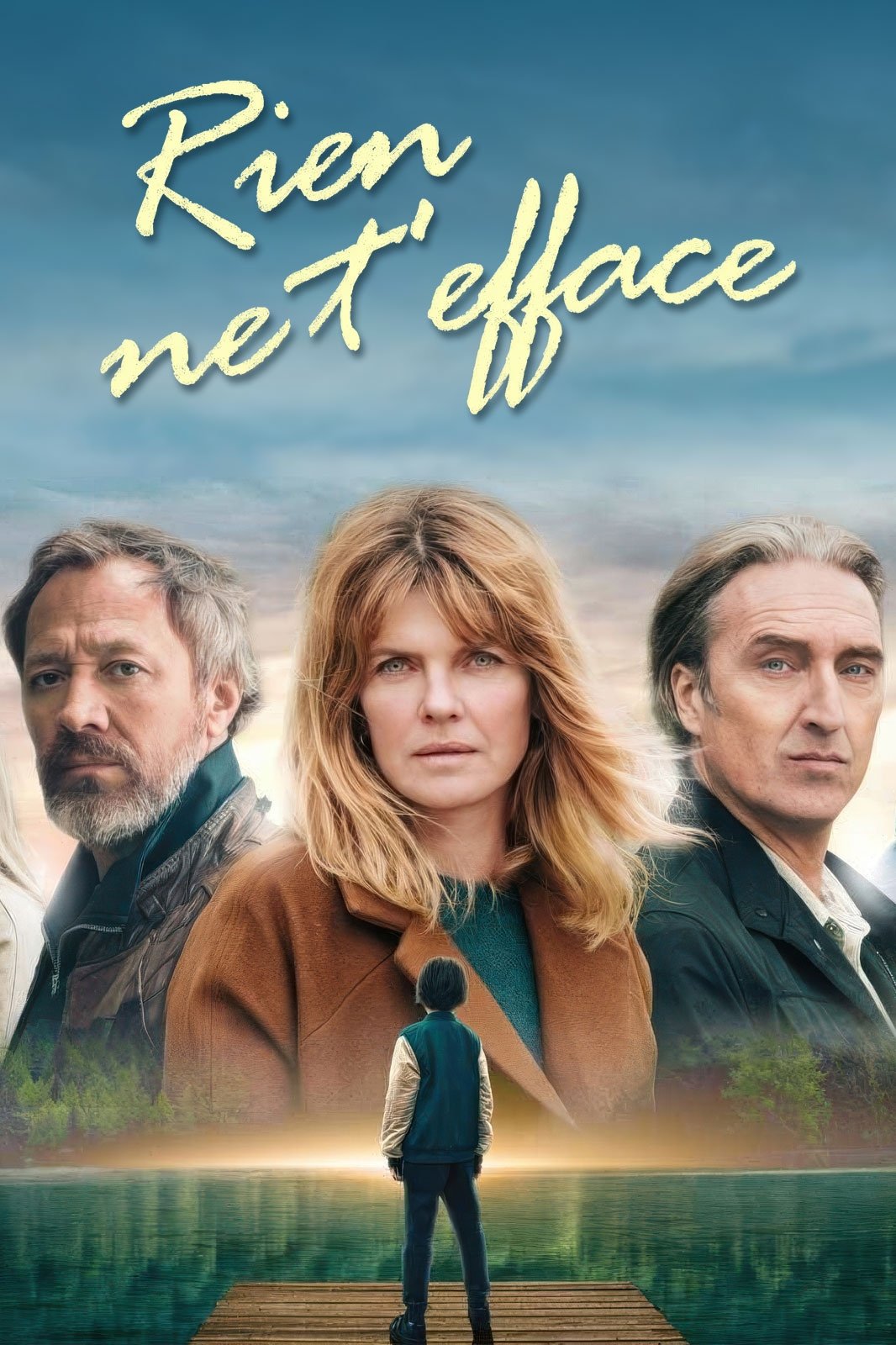 voir serie Rien ne t'efface saison 1