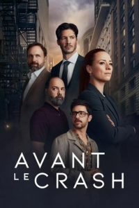 voir serie Avant le crash saison 3