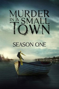 voir serie Murder in a Small Town saison 2