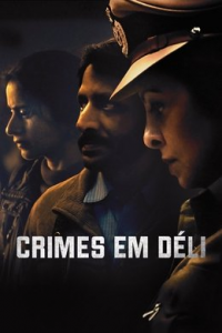 voir serie Delhi Crime saison 1