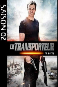 voir serie Le Transporteur : La Série saison 2