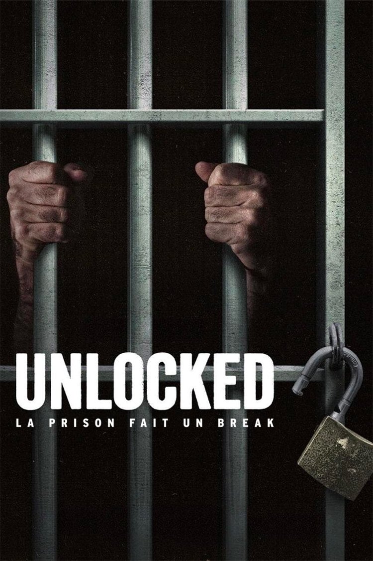 voir serie Unlocked : La prison fait un break saison 2
