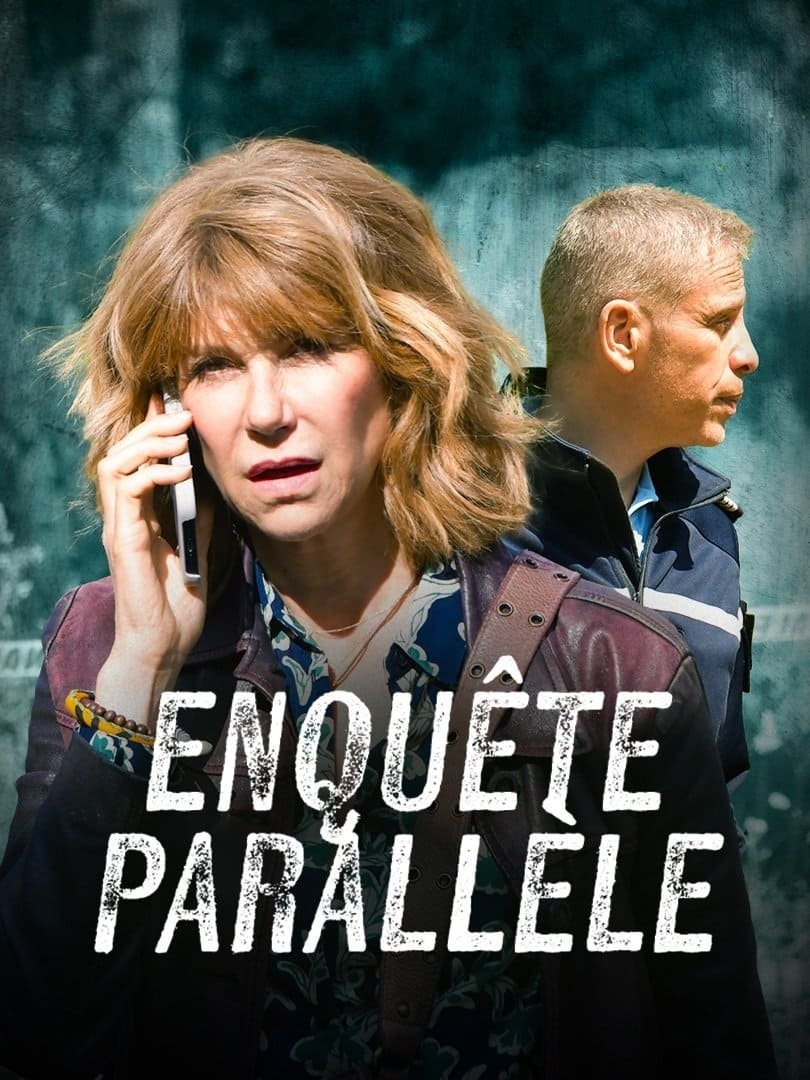 voir serie Enquête parallèle saison 1