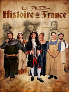 voir serie La Petite Histoire de France saison 6