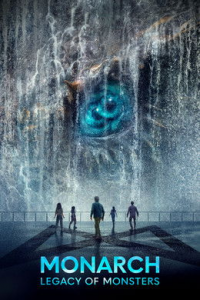 voir serie Monarch: Legacy of Monsters saison 2