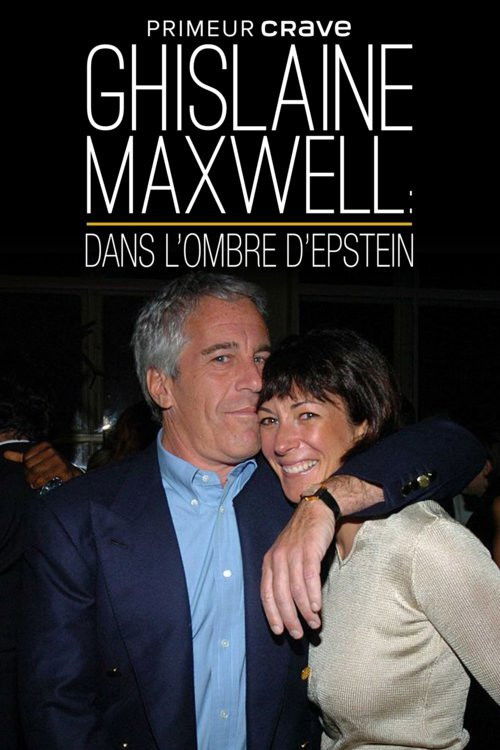 voir serie Ghislaine Maxwell : dans l'ombre d'Epstein saison 1