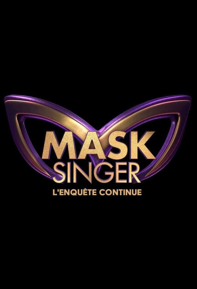 voir serie Mask Singer, L'enquête continue saison 9