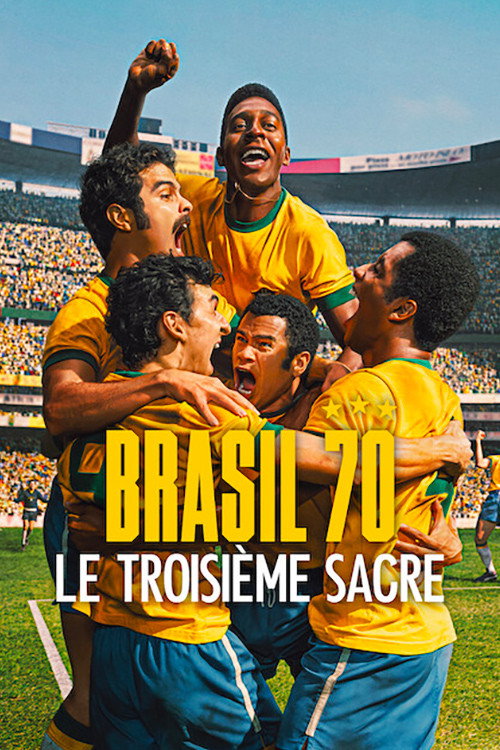 voir serie Brasil 70 : Le troisième sacre saison 1