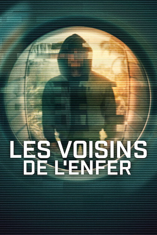 voir serie Les Voisins de l'enfer saison 1