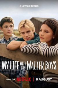 voir serie Ma vie avec les Walter Boys saison 3
